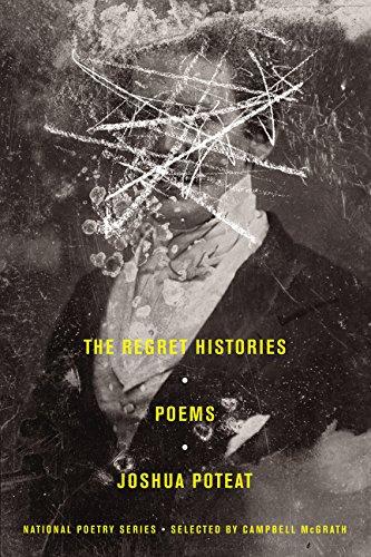 The Regret Histories : Poems By:Poteat, Joshua Eur:16,24 Ден2:899