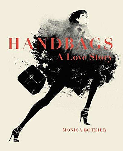 Handbags: A Love Story : Legendary Designs from Azzedine Alaia to Yves Saint Laurent By:Botkier, Monica Eur:65,02 Ден2:4999