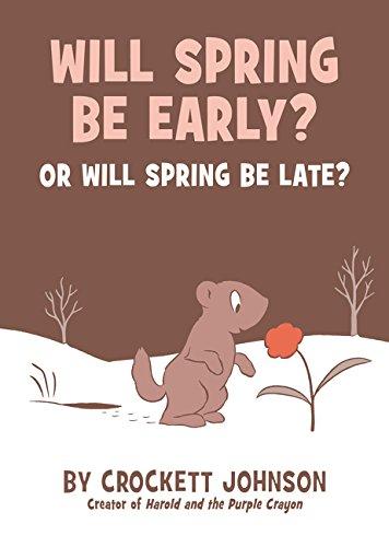 Will Spring Be Early? or Will Spring Be Late? By:Johnson, Crockett Eur:9,74 Ден2:899