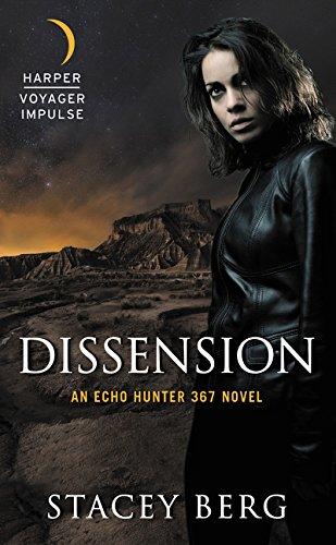 Dissension : An Echo Hunter 367 Novel By:Berg, Stacey Eur:8,11 Ден2:399