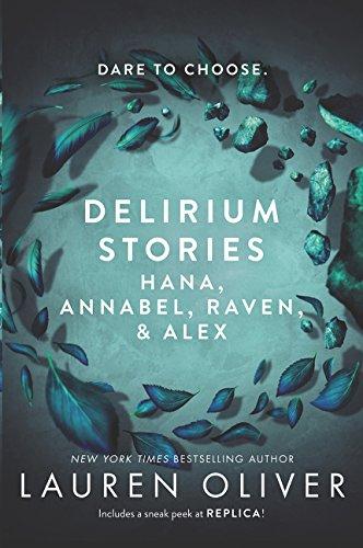 Delirium Stories: Hana, Annabel, Raven, and Alex By:Oliver, Lauren Eur:24,37 Ден2:599