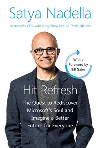 Hit Refresh Intl : The Quest to Rediscover Microsoft's Soul and Imagine a Better Future for Everyone By:Nadella, Satya Eur:100,80 Ден2:799