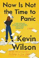 Now Is Not the Time to Panic By:Wilson, Kevin Eur:14,62 Ден2:1099