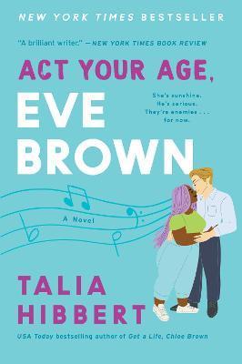 ACT Your Age, Eve Brown By:Hibbert, Talia Eur:12,99 Ден2:999
