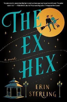 The Ex Hex : A Novel By:Sterling, Erin Eur:8,11 Ден2:1099