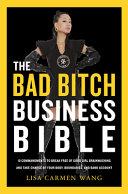 The Bad Bitch Business Bible By:Wang, Lisa Carmen Eur:29,25 Ден2:1799