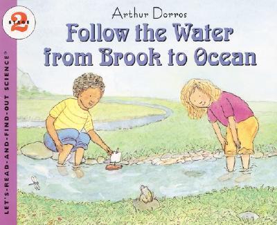 Follow the Water From Brook to Ocean By:Dorros, Arthur Eur:8,11 Ден2:499