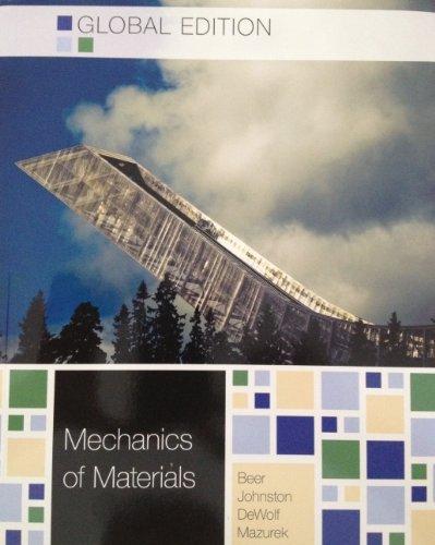 Mechanics of Materials (Global Ed) By:Beer, Ferdinand P. Eur:37,38 Ден2:3699