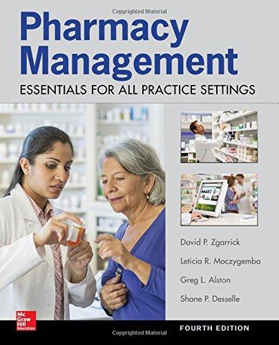 Pharmacy Management: Essentials for All Practice Settings, Fourth Edition By:Desselle, Shane P. Eur:58,52 Ден2:4999