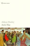 Antic Hay By:Huxley, Aldous Eur:11,37 Ден2:799