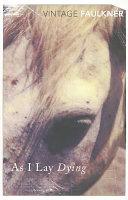 As I Lay Dying By:Faulkner, William Eur:27,63 Ден2:799