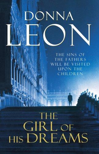 The Girl of His Dreams : (Brunetti 17) By:Leon, Donna Eur:9,74 Ден2:699