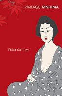 Thirst for Love By:Mishima, Yukio Eur:24,37 Ден2:799