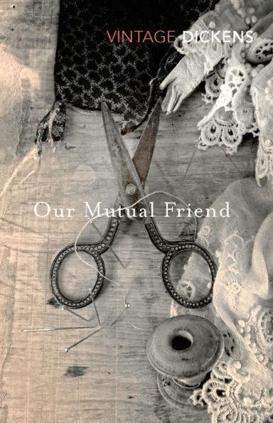 Our Mutual Friend By:Dickens, Charles Eur:4,86 Ден2:899