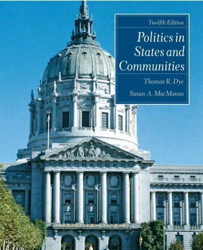 Politics in States and Communities By:Dye, Thomas R. Eur:8,11 Ден1:3899