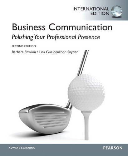 Business Communication : Polishing Your Professional Presence: International Edition By:Snyder, Lisa Gueldenzoph Eur:188,60 Ден1:2999