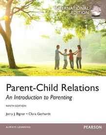 Parent-Child Relations : An Introduction to Parenting: International Edition By:Bigner, Jerry J. Eur:29,25 Ден2:6399
