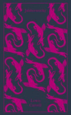 Jabberwocky and Other Nonsense : Collected Poems By:Carroll, Lewis Eur:8,11 Ден2:1199