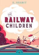 The Railway Children By:Nesbit, E. Eur:8,11 Ден2:599