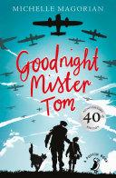 Goodnight Mister Tom By:Magorian, Michelle Eur:4,86 Ден2:599