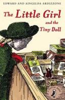 The Little Girl and the Tiny Doll By:Ardizzone, Aingelda Eur:9,74 Ден2:499