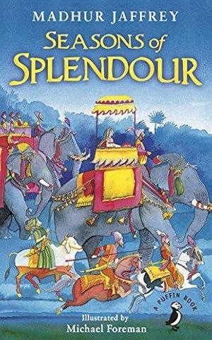 Seasons of Splendour: Tales, Myths and ... By:Jaffrey, Madhur Eur:8,11 Ден2:599