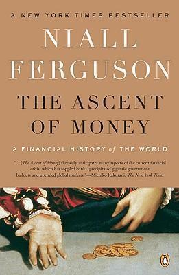 The Ascent of Money By:Ferguson, Niall Eur:32,50 Ден2:1099