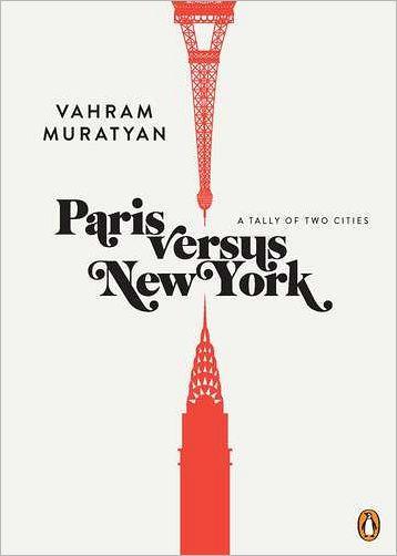 Paris Versus New York : A Tally of Two Cities By:Muratyan, Vahram Eur:12,99 Ден2:1099