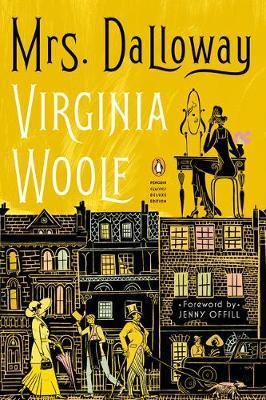 Mrs. Dalloway : (Penguin Classics Deluxe Edition) By:Woolf, Virginia Eur:32,50 Ден2:899
