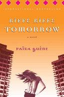 Kiffe Kiffe Tomorrow By:Guene, Faiza Eur:17,87 Ден2:899