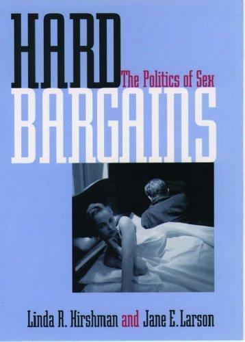 Hard Bargains : Politics of Sex By:Hirshman, Linda Eur:24,37 Ден2:599