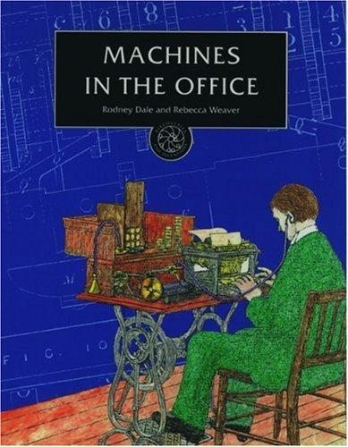 Machines in the Office By:Dale, Rodney Eur:16,24 Ден2:799