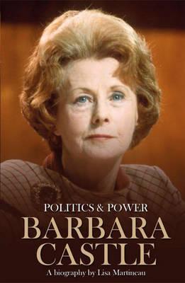 Barbara Castle: A Biography By:Martineau, Lisa Eur:19,50 Ден2:899