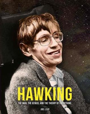 Hawking : The Man, the Genius, and the Theory of Everything By:Levy, Joel Eur:69,90 Ден2:1499