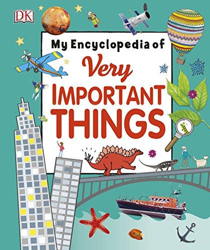 My Encyclopedia of Very Important Things : For Little Learners Who Want to Know Everything By:DK Eur:14,62 Ден2:1099