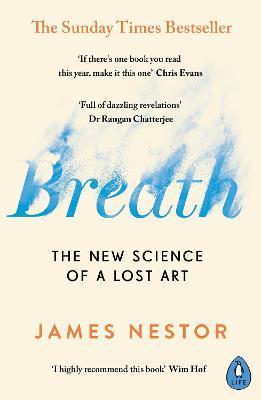 Breath : The New Science of a Lost Art By:Nestor, James Eur:12,99 Ден2:799