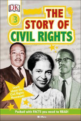 The Story Of Civil Rights : Learn about the Civil Rights Movement! By:Mara, Wil Eur:4,86 Ден2:699