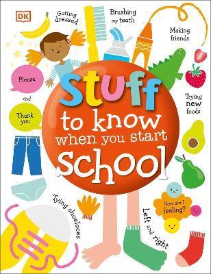 Stuff to Know When You Start School By:DK Eur:9,74 Ден2:699