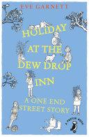 Holiday at the Dew Drop Inn By:Garnett, Eve Eur:8,11 Ден2:599