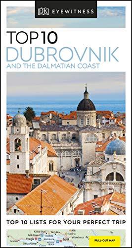 DK Eyewitness Top 10 Dubrovnik and the Dalmatian Coast By:Eyewitness, DK Eur:16,24 Ден1:699