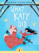 What Katy Did By:Coolidge, Susan Eur:4,86 Ден2:599
