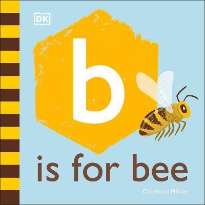 B is for Bee By:Milner, Charlotte Eur:8,11 Ден2:499