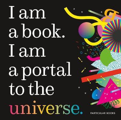 I Am a Book. I Am a Portal to the Universe. By:Posavec, Stefanie Eur:69,90 Ден1:1299