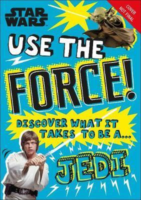 Star Wars Use the Force! : Discover what it takes to be a Jedi By:Blauvelt, Christian Eur:9,74 Ден2:1199