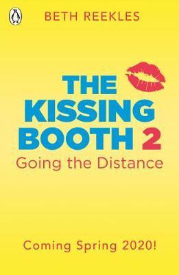 The Kissing Booth 2: Going the Distance By:Reekles, Beth Eur:11,37 Ден2:599