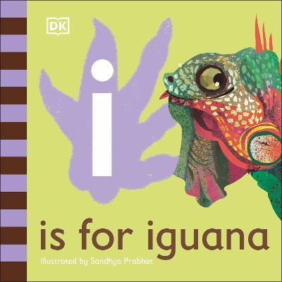 I is for Iguana By:DK Eur:4,86 Ден2:499