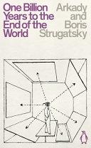 One Billion Years to the End of the World By:Strugatsky, Arkady Eur:8,11 Ден2:699