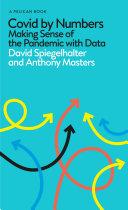Covid By Numbers By:Spiegelhalter, David Eur:58,52 Ден2:799