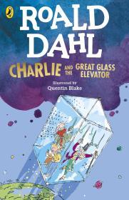 Charlie and the Great Glass Elevator By:Dahl, Roald Eur:19,50 Ден2:499