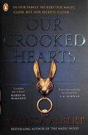 Our Crooked Hearts By:Albert, Melissa Eur:11,37 Ден2:699